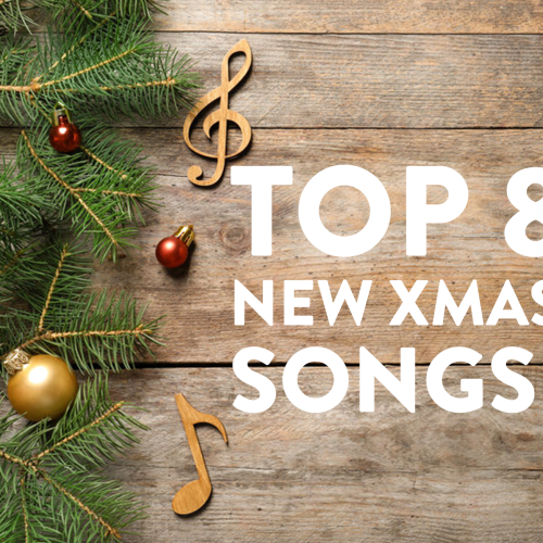 8 Best New Christmas Songs of 2019!