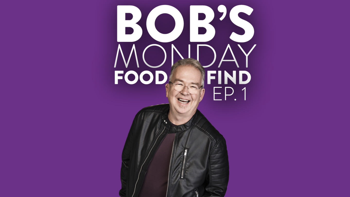 Bob's Monday Food Find - Ep. 1