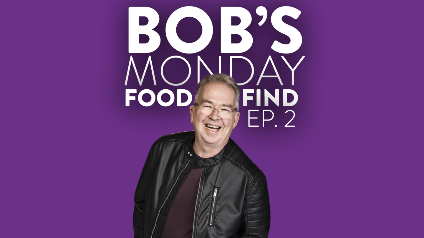 Bob's Monday Food Find - Ep. 2
