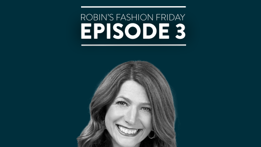 Robin's Fashion Friday - Ep. 3